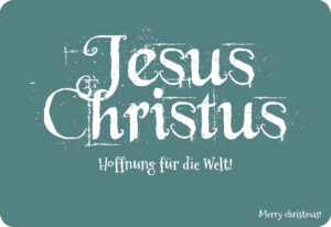 Postkarte "Jesus Christus - Hoffnung für die Welt"